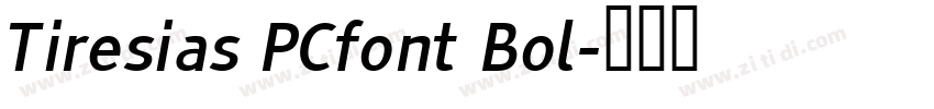 Tiresias PCfont Bol字体转换